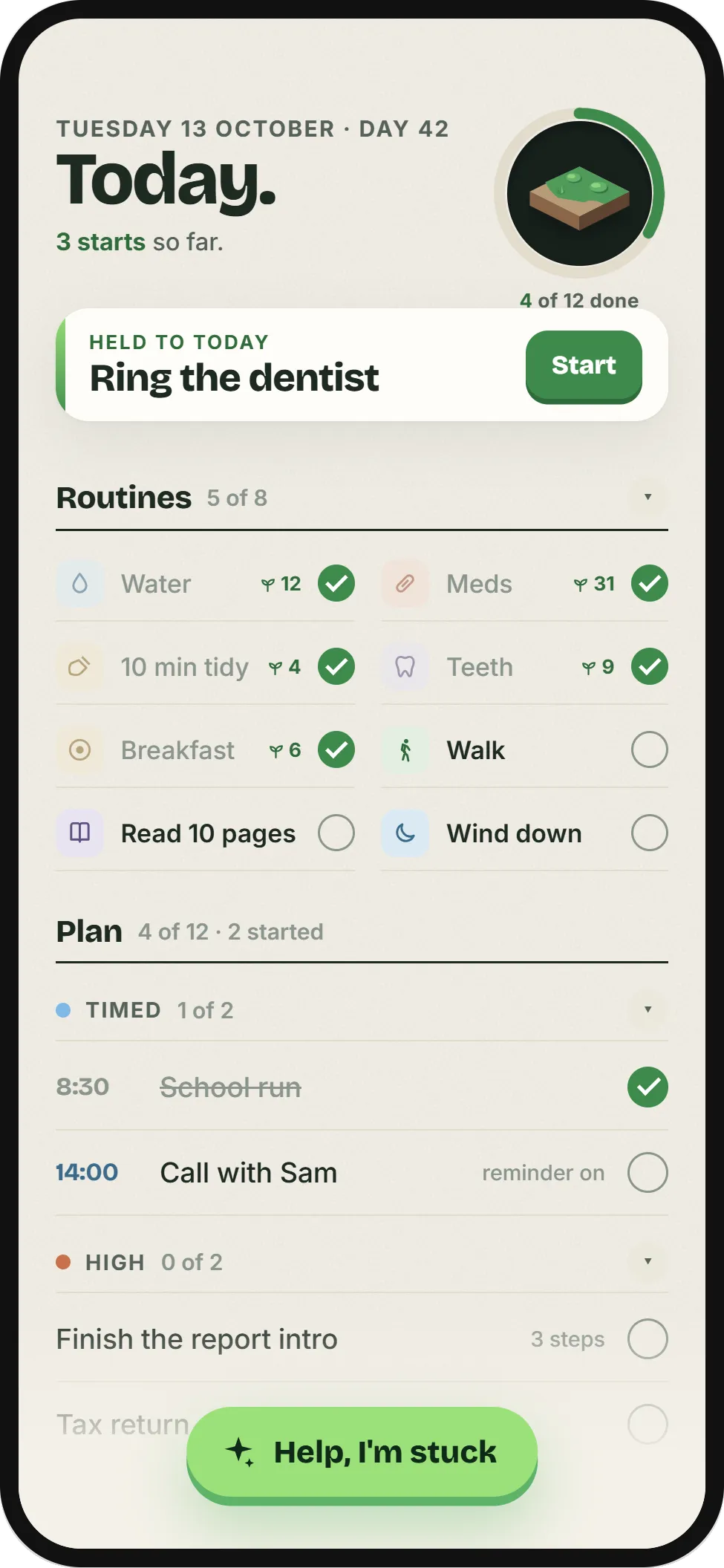 The Today screen: 'Held to today: Ring the dentist' with a Start button, a grid of routines, and the plan grouped by time and effort.